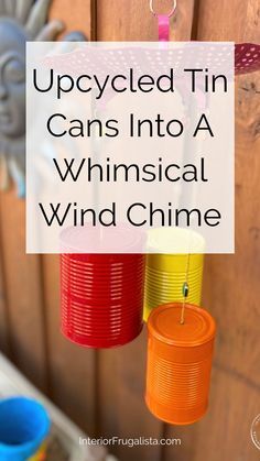 Tin Can Garden Ideas, Tin Can Wind Chimes, Can Wind Chimes, Windchimes Diy, Painted Tin Cans, Tin Can Flowers, Wooden Wind Chimes, Make Wind Chimes, Yard Art Crafts