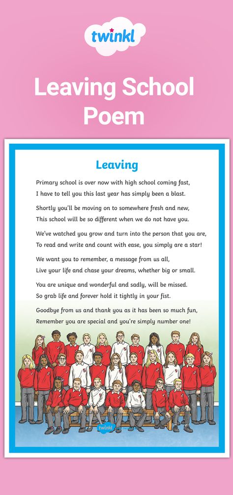 This beautifully written poem is perfect for use as an end of term gift for classes who are moving onto a new school. This inspirational poem for school leavers is a sweet and kind way to send your students off to their next class or school. Sign up to Twinkl to download and discover thousands more handy teaching resources! #school #schoolleavers #endofterm #teaching #teacher #teachingresources #twinkl #twinklresources #education #class #students #poem #poetry #teachingideas Farewell Poems For Students, Last Day Of Primary School, Leaving Primary School Quotes, School Leavers Quotes, Farewell Ideas For School, School Leavers Ideas, Graduation Primary School, Year 6 Leavers Ideas, School Leavers Gifts