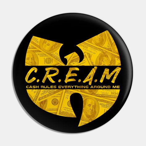 Wu-Tang Clan Cream Vintage Money Logo Style. #wutang #wutangclan #wutangclanlogo #wutangclantshirt #wutangclanalbum #wutangclansong #hiphop #rapper -- Choose from our vast selection of pins to match with your desired size to make the perfect custom pin. Pick your favorite: Movies, TV Shows, Art, and so much more! Available in small and large. Perfect to wear or to decorate your bag or backpack with. Cream Wu Tang, Wu Tang Clan Album, Wu Tang Clan Cream, Wu Tang Clan Logo, Money Logo, Vintage Money, Logo Style, Wu Tang Clan, Wu Tang