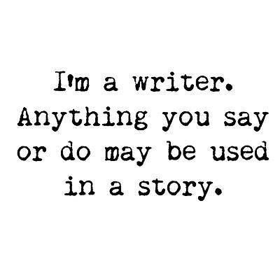 be careful ;) I'm A Writer, Writing Humor, Writing Memes, A Writer's Life, Writing Motivation, Writer Quotes, Author Quotes, Writers Write, Book Writing Tips