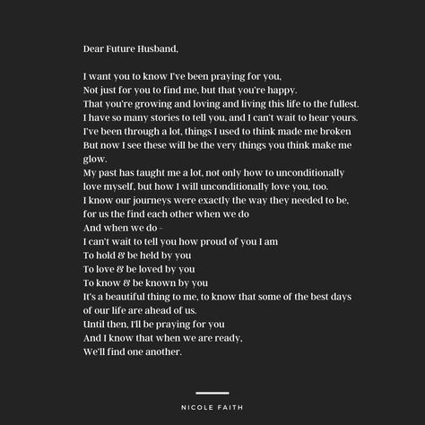 Relationship, letter to future husband, letter to future person, letter to significant other, love letter How To Write A Letter To Your Future Husband, Letters To Future Boyfriend, Relationship Blessing Quotes, Dear Future Boyfriend Letter, Love Letters For Future Husband, Dear Husband Letters, Love Letter For Future Husband, Letters For My Future Husband, Love Letters To Your Fiance Future Husband