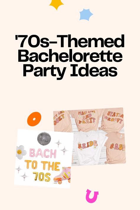 70’s Theme Bachelorette Party, Bachelorette Party Themes 70s, 70s Bach Party, 70s Theme Bachelorette Party, 70s Themed Bachelorette Party, 70s Bachelorette Party, Themed Bachelorette Party Ideas, Retro Bachelorette Party, Trendy Bachelorette Party