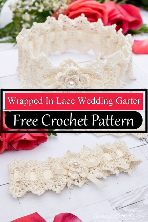 Wrapped In Lace Wedding Garter Crochet Wedding Garter Pattern Free, Crochet Bridal Garter Free Pattern, Bridal Crochet Patterns, Crochet Wedding Garter, Crochet Garter Wedding Free Pattern, Crochet Garter Belt, Garter Belt Pattern, Crochet Garter, Bridal Crochet