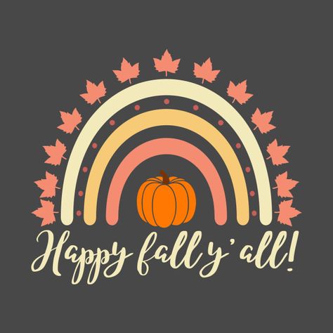 Happy Fall Y’all fall shirt Check out this awesome 'Happy Fall Y%27all' design on @TeePublic! Spooky Designs, Happy Fall Y'all, Office Party, Fall Shirt, Office Parties, Fall Design, Happy Fall, Fall Shirts, Party Design