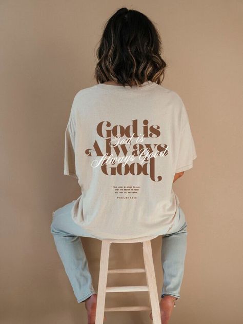 God is Always Good Brown Christian Shirt ❤ FEATURES:  ✦ This Gildan 5000 t-shirt is made of 100% US cotton that is ethically grown and harvested. ✦ This shirt has a classic fit and is made with medium weight fabric. ✦ Direct-to-garment printing is used, in which the ink is printed directly onto the garment and then soaks into the fibers of the garment (as opposed to sitting on top of the garment, like vinyl).  ✦ To preserve the life of the shirt, please follow the care instructions below.   SIZI Small T Shirt Business, Pray Shirt Design, God Is Good Shirt, Bible Verse Clothing, Christian Mom Shirts, Bible Verse Shirt Design, Cute Christian T Shirts, Tshirt Styling Ideas, Christian Tshirts Designs Woman