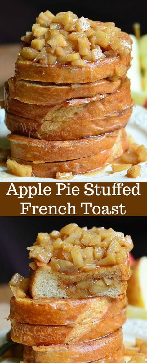 Apple Pie Stuffed French Toast - Will Cook For Smiles Stuffed French Toast Recipe, Apple French Toast Casserole, Stuffed French Toast Cream Cheese, Homemade Apple Pie Filling, Best French Toast, Stuffed French Toast, French Toast Breakfast, Fall Breakfast, Homemade Apple Pies