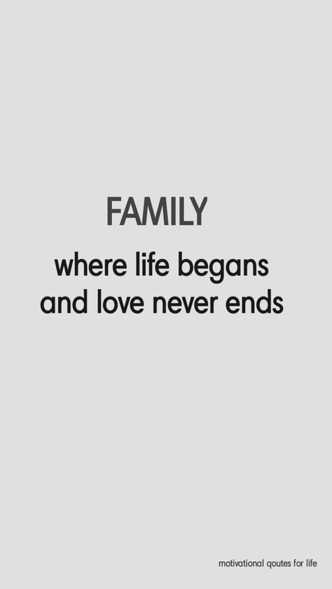 Family Related Quotes, Qoutes About Families Love, Family Where Life Begins Love Never Ends Tattoo, Family Love Aesthetic Quotes, Loving Family Quotes, Family Over Everything Quotes, Family Bonding Aesthetic, Family Aesthetic Quotes, Family Importance