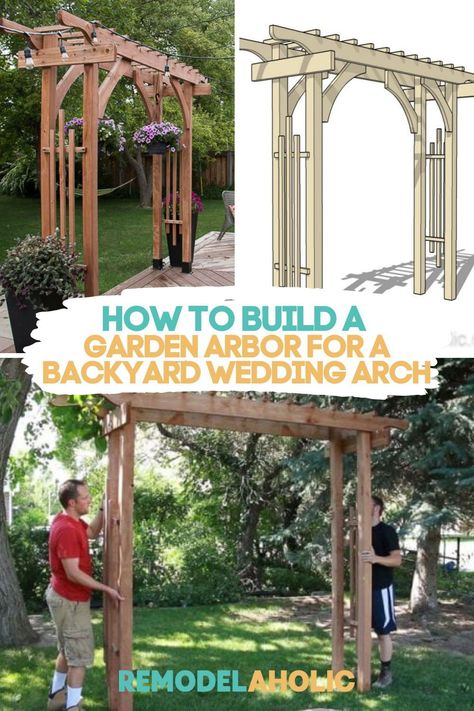 Garden Arbor Plans, Arbor Plans How To Build, Wedding Arch Plans Diy, Wood Arbor Wedding, Wedding Pergola Ideas, Garden Wedding Arbor, Diy Arbor Trellis, Diy Wedding Arch Outdoor, Backyard Wedding Arch