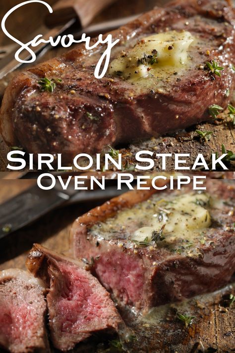 Center Cut Sirloin Steak Recipes, Sirloin Steak Oven, Sirloin Steak In The Oven, Baked Sirloin Steak, Sirloin Steak Recipes Oven, Top Sirloin Steak Recipe, Steak Oven, Sirloin Steak Recipe, Steak In The Oven