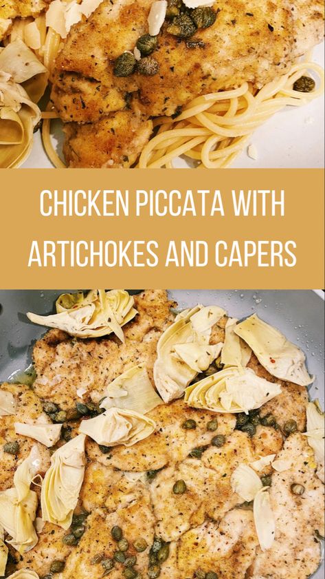 Chicken piccata Chicken Capers And Artichoke, Chicken Picatta With Artichokes And Capers, Chicken Artichoke Capers Recipes, Chicken With Artichokes And Capers, Recipes With Capers Healthy, Chicken Piccata With Artichokes Recipe, Chicken And Artichoke Recipes, Chicken With Capers Recipe, Artichoke Chicken Piccata