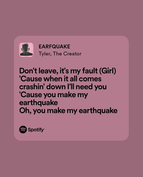 Earfquake Tyler The Creator Spotify, Tyler The Creator Lyrics, Steve Lacy, Childish Gambino, Kali Uchis, Frank Ocean, Tyler The Creator, Doja Cat, Song Quotes