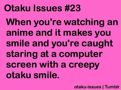 17 Best images about Otaku Issues on Pinterest | Volleyball, Go to ... Anime Funny Memes, Otaku Problems, Otaku Issues, Anime W, Anime Rules, Fangirl Problems, Natsume Yuujinchou, Kaichou Wa Maid Sama, Me Anime