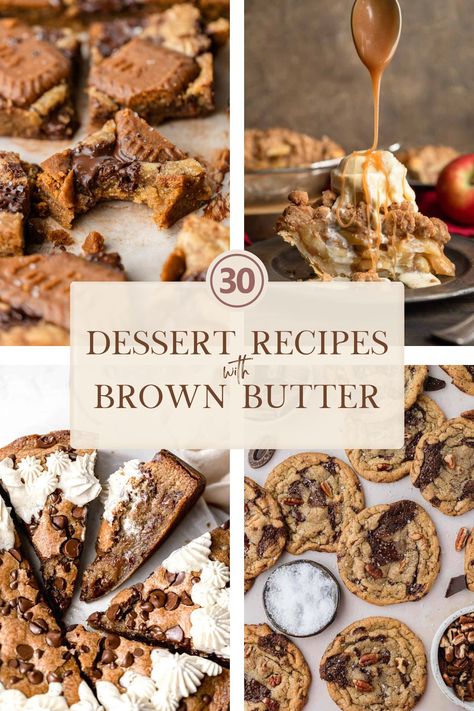 30 Dessert Recipes With Brown Butter | Sift With Kima Browned Butter Dessert Recipes, Brown Butter Filling, Browned Butter Caramel Cookies, Brown Butter Baking Recipes, Desserts With Brown Butter, Browned Butter Recipes Baking, Baked Goods Without Butter, Dessert With No Butter, Brown Butter Baking