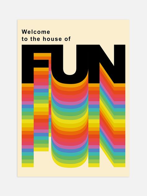 Welcome To The House Of Fun poster in a bold colourful design. A statement typography piece that will add a splash of colour to your walls. Printed on high quality matte art paper with archival inks. Colorful Movie, Vintage Shirt Design, Pinterest Uk, Typography Posters, Type Treatments, Splash Of Colour, Flat Paint, Colourful Design, Typography Poster Design