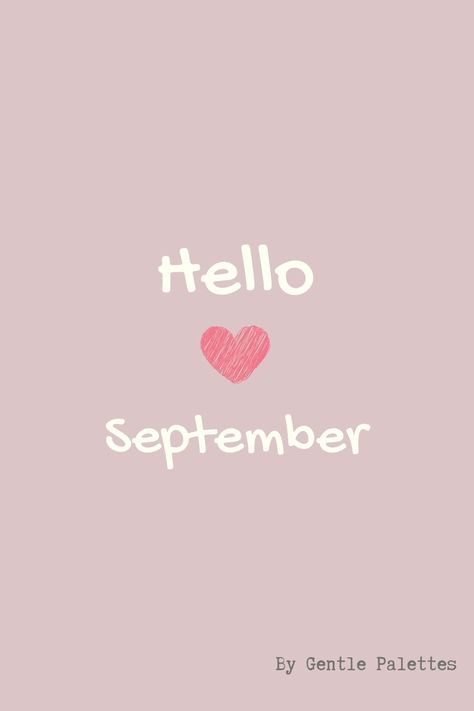 It's My Birthday Month September, Hello September Quotes Birthday Month, September Birthday Month Quotes, September Be Good To Me, Its My Month, 1 September Quotes, Hello September Aesthetic, September Motivation, September New Month