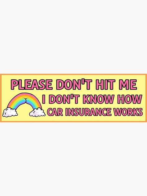 Bumper Stickers Aesthetic On Car, Funny Car Tshirts, Unhinged Bumper Stickers, Bumper Sticker Ideas, Bumper Sticker Aesthetic, Cute Bumper Stickers, Bumper Stickers Funny, Funny Car Stickers, Funny Car Bumper Stickers