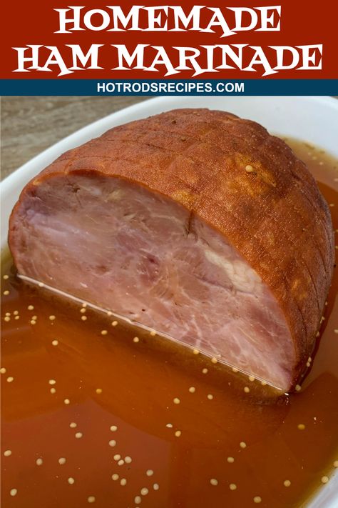 Take your Holiday Ham to the next level with this easy to make Homemade Ham Marinade. You will not be disappointed! #hammarinade #hamrecipe #marinaderecipe #hotrodsrecipes Marinade For Ham, Thanksgiving Ham Glaze, Ham Marinade, Thanksgiving Ham Recipes, Precooked Ham, Thanksgiving Ham, Gourmet Mac And Cheese, Homemade Ham, Crockpot Ham