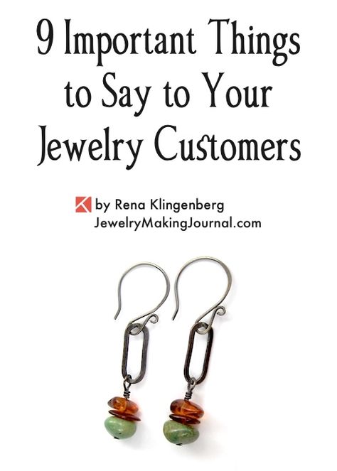 9 Important Things to Say to Your Jewelry Customers by Rena Klingenberg, Jewelry Making Journal Customer Service Tips, Handmade Jewelry Business, Buy Wholesale Jewelry, Jewelry Making Business, Make Your Own Jewelry, Jewelry Armoire, Amber Jewelry, Diy Schmuck, Precious Jewelry