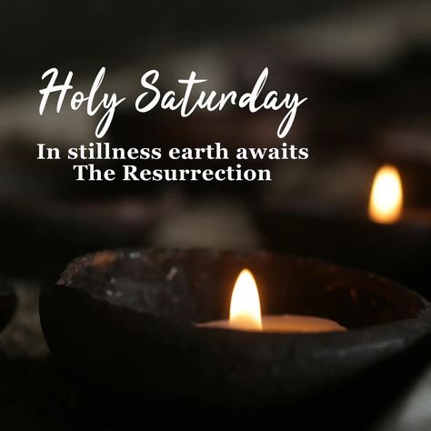 Holy Saturday Catholic Images, Easter Saturday Blessings, Holy Saturday Bible Verse, Holy Saturday Blessings, Silent Saturday Easter, Holy Saturday Images, Holy Week Quotes, Holy Saturday Quotes, Spiritual Bouquet