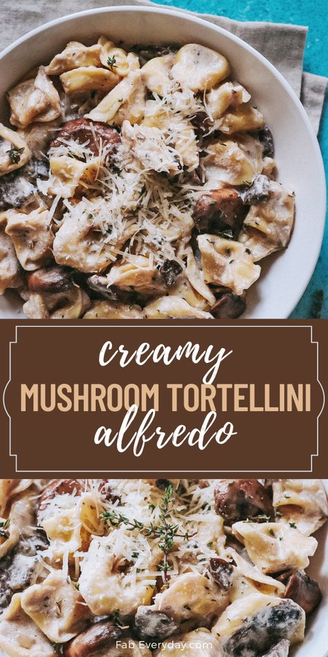 Creamy Mushroom Tortellini Alfredo (easy tortellini with mushrooms recipe) - Fab Everyday Tortellini Recipes With Mushrooms, Tortellini Spinach Mushroom Recipes, Mushroom And Tortellini Recipes, Fall Recipes Mushrooms, Tortellini Recipes Mushroom, Tortellini And Mushrooms, Sauce For Mushroom Tortellini, Dinners With Mushrooms Easy, Cream Of Mushroom Tortellini