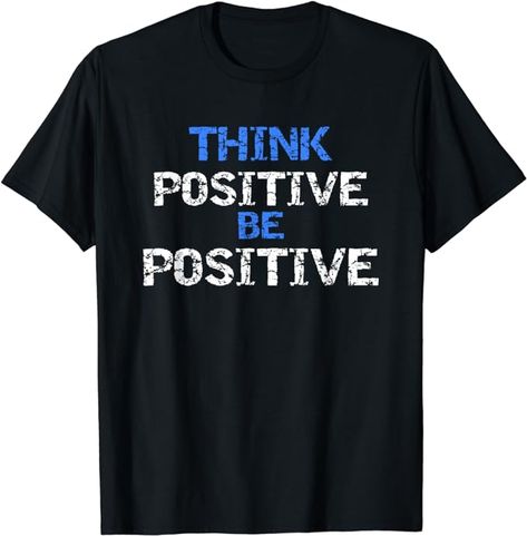 Amazon.com: Positive Shirt For Motivational Kindness - Positive Message : Clothing, Shoes & Jewelry School Starts Tomorrow, Message T Shirts, Choose Kindness, Positive Shirt, Be Positive, Positive Affirmation, Positive Messages, Vintage Tee, Positive Thinking