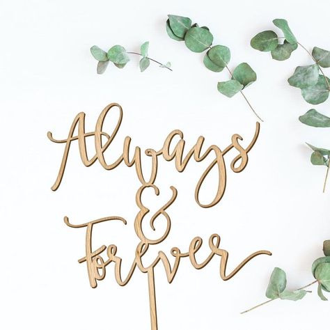 Always and Forever Wedding Cake Topper Always And Forever Cake Topper, Engraver Projects, Always And Forever Wedding, Gold Cake Topper Wedding, Laser Cut Decor, Random Products, Wood Cake Topper, Rustic Cake Toppers, Forever Wedding