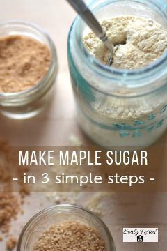 You could buy all-natural maple sugar. But why pay $20 or more for a tiny bag when you can actually make this marvelous sweetener right in your own kitchen. Today. Find out exactly what you need and exactly how to do it. You'll be wondering why you never did this before! #maplesugar #maplesyrup #allnaturalsugar #soulyrested #sweetmaplethebook Homestead Breakfast, Homesteading Life, Jar Recipes, Wild Food Foraging, Dry Mixes, Rustic Recipes, Homemade Pantry, Maple Sugar, Tiny Bag