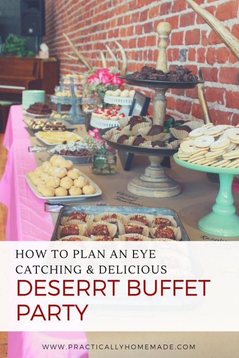 My tips for planning an eye catching and delicious dessert buffet party.  dessert buffet | dessert buffet ideas | dessert buffet table | dessert buffet ideas diy | dessert buffet party | dessert buffet party ideas #dessertbuffet #partyideas Dessert Buffet Ideas Diy, Buffet Party Ideas, Graduation Dessert Bar, Dessert Buffet Ideas, Dessert Table Graduation Party, Diy Dessert Bar, Dessert Bar Party, Dessert Table Graduation, Practically Homemade