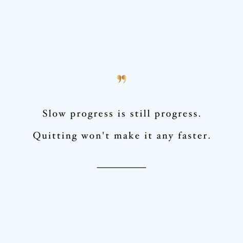 Slow Progress Is Still Progress | Fitness And Exercise Inspirational Quote / @spotebi Fitness Progress Quotes, Slow Progress Is Still Progress, Progress Quotes, Repair Quote, Motivational Quotes For Athletes, Fitness And Exercise, Slow Progress, Hard Work Quotes, Motivational Quotes For Students