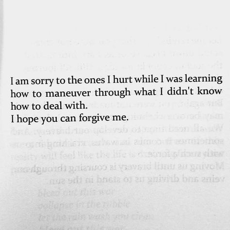 Saying Sorry Quotes, Forgive Me Quotes, Forgive Yourself Quotes, Regret Quotes, Die Quotes, Sorry Quotes, I Forgive You, Growth Quotes, I Am Sorry