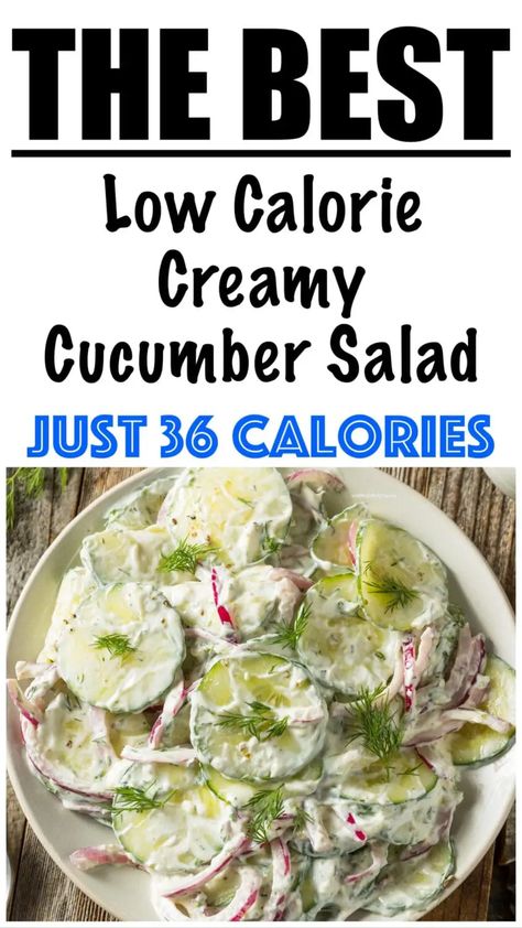 Low Calorie Creamy Cucumber Salad Recipe Ww Cucumber Salad, Low Cal Cucumber Salad, Low Calorie Fruit Salad, Low Cal Salad Dressing, Cucumber Recipes Healthy, Super Low Calorie Recipes, Healthy Cucumber Salad, Low Calorie Salad, Low Calorie Fruits