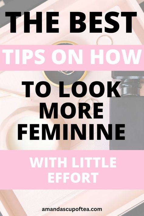 These are such GOOD tips on how to look more feminine! Love the feminine style! Look More Feminine, Woman Hacks, Woman Tips, Money Tattoo, High Value Woman, More Feminine, Personal Growth Quotes, Best Marriage Advice, Shoes Heels Classy