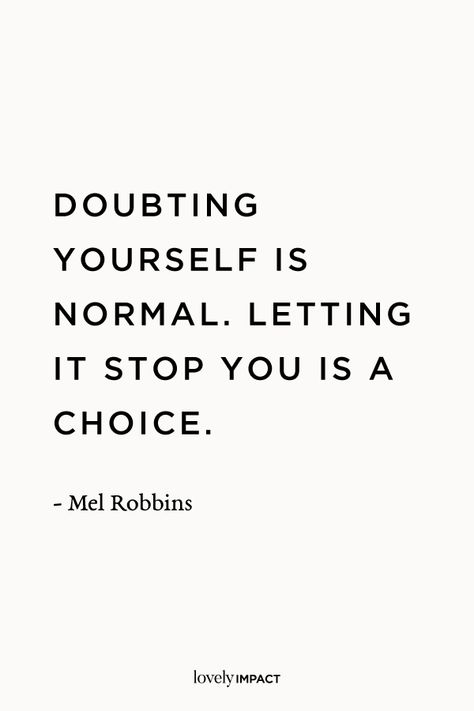 Doubt Quotes Motivation, Business Motivation Quotes, Mood 2024, Doubting Yourself, Thought Daughter, Inspirerende Ord, Mel Robbins, Business Motivational Quotes, Motiverende Quotes