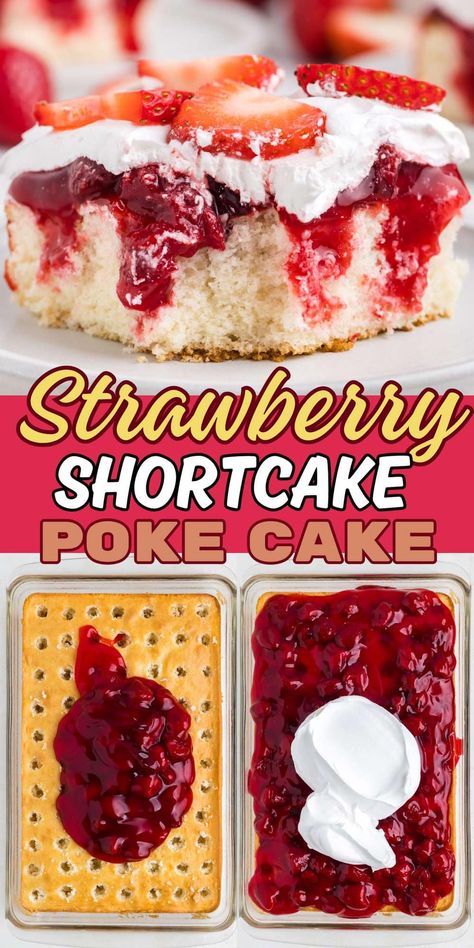 Strawberry Shortcake Poke Cake Strawberry Short Poke Cake, Strawberry Pie Cake, Strawberry Jello Poke Cake Recipe, Strawberry Cake No Jello, Dessert With Strawberry Pie Filling, What To Make With Strawberry Pie Filling, Birthday Cake For A Crowd, Fruit Poke Cake, Box Cake Recipes Easy