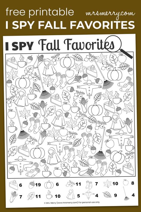 Our free I Spy Fall Favorites acitivity is a great thanksgiving activity for kids or simply just to celebrate this beautiful and fun time of year. Find the 14 fall objects and get festive! #freepreschoolactivity #freethanksgivingactivities #freekidsprintables #thanksgivingcrafts #indooractivitiesforkids #keepkidsbusy #ispysheets #ispy #seekandfind #kindergartenactivities #thanksgivingcraftsforkids #pumpkinactivity #mrsmerry Autumn Puzzle, Fall Worksheets, Thanksgiving Activity, Fall Activity, Thanksgiving Activities For Kids, Autumn Activities For Kids, Printables Free Kids, Hidden Pictures, Kindergarten Crafts