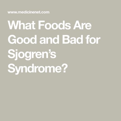 What Foods Are Good and Bad for Sjogren’s Syndrome? Diet For Sjogrens Syndrome, Sjogrens Syndrome Diet Food, Sjögren’s Syndrome, Sjogrens Syndrome Symptoms, Sjogrens Syndrome Diet, Sjogren Syndrome, High Glycemic Foods, Sjogrens Syndrome, Dental Cavities