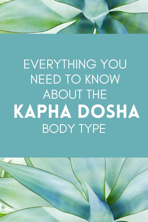 Kapha Dosha Morning Routine, Ayurveda Kapha Diet, Ayurvedic Types, Kapha Balancing, Kapha Diet, Body Type Diet, Ayurveda Kapha, Ayurveda Dosha, Kapha Dosha