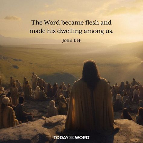 John 1:14 The Word Became Flesh, The Word Became Flesh, Devotional Bible, Faith Healing, Bible Devotions, Daily Bread, New Journey, Daily Devotional, Among Us