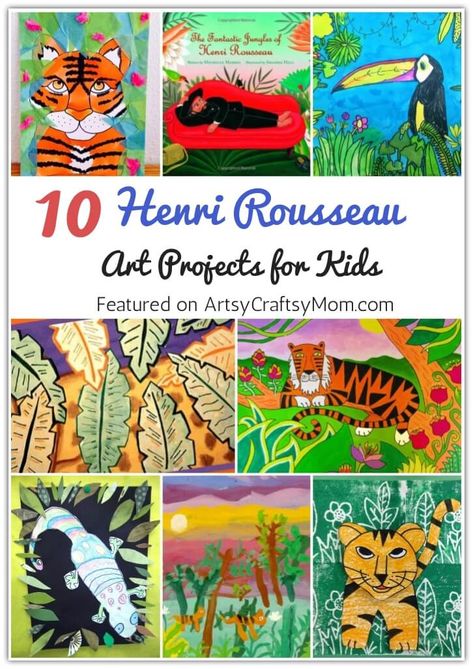 10 Henri Rousseau Art Projects for Kids 2 Art History For Kids, Jungle Art For Kids, Art History Projects, Jungle Art Projects, Art History Projects For Kids, Art Nook, Rousseau Art, Kid Friendly Art, Zoo Art