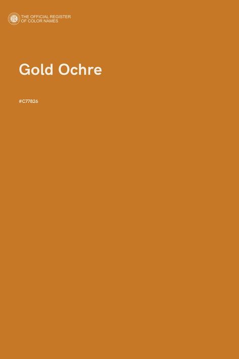 Gold Ochre - Color Name of Hex #C77826 Ochre Color Aesthetic, Ochre Colour Palette, Ocre Color Palette, Ochre Aesthetic, Ochre Color Palette, Spa Color Palette, Ochre Color, Color Ocre, Ginger Color