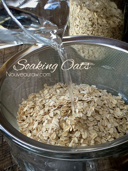 How to Soak Oats, soaking oats Soaked Oats Recipe, Soaking Oats, Sprouted Foods, Soaking Grains, Raw Granola, Chocolate Honey, Raw Oats, Nourishing Traditions, Fermentation Recipes