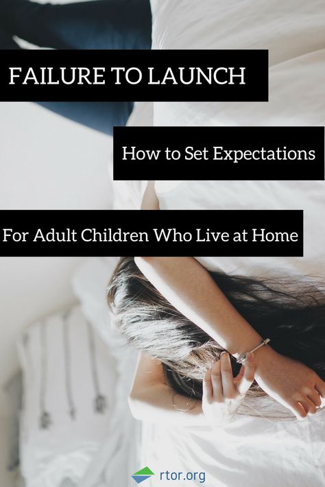 House Rules For Adult Children, Failure To Launch Syndrome, Adult Children Living At Home, Failure To Launch, Parenting Adult Children, Parenting Issues, Smart Parenting, Better Parent, Up House