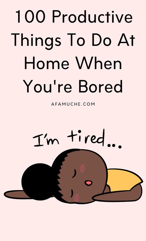 Things To Do When Your Stuck At Home, What To Do When Tired And Bored, Chill Things To Do At Home, What To Do Over The Summer At Home, 100 Things To Do When Bored At Home, How To Keep Yourself Busy At Home, When You Are Bored At Home, Things To Do When I Am Bored, Uncomfortable Things To Do