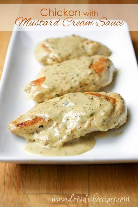 Chicken with Mustard Cream Sauce | Let's Dish Recipes Mustard Cream Sauce, God Mat, Think Food, Marinara, Chicken Breast Recipes, Chicken Breasts, Main Dish Recipes, I Love Food, Alfredo