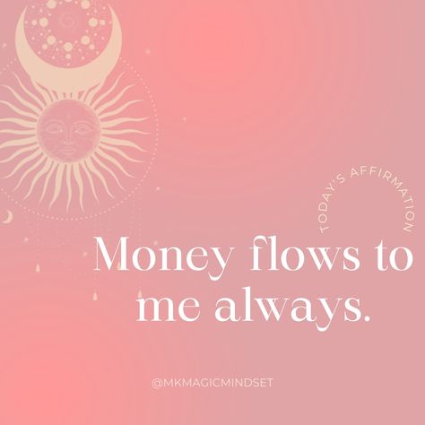 Money Always Finds Its Way To Me, Money Flows To Me, Affirmation Money, Spiritual Woman, Supreme Witch, Inspirational Affirmations, Wealth Mindset, Manifesting Abundance, Inner Guidance