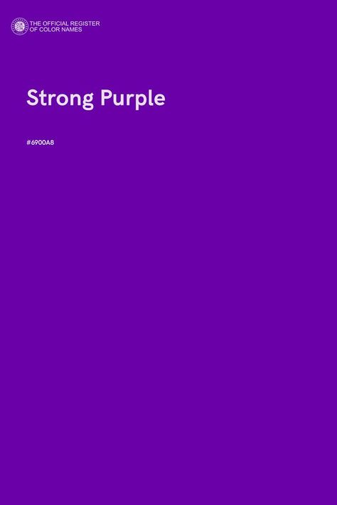 Strong Purple - Color Name of Hex #6900A8 Purple Color Names, Purple Hex, Purple Paint Colors, Violet Colour, Purple Tiger, Royal Purple Color, Color Of The Day, Purple Paint, Bright Winter