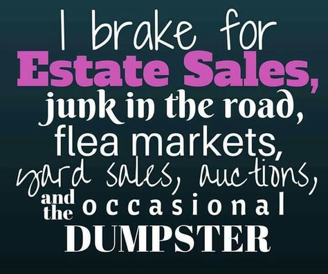 Estate sale sign Junking Quotes, Thrifting Quotes, Antique Quotes, Pop Quiz, Flea Markets, Garage Sales, Vintage Pyrex, For Sale Sign, Yard Sale