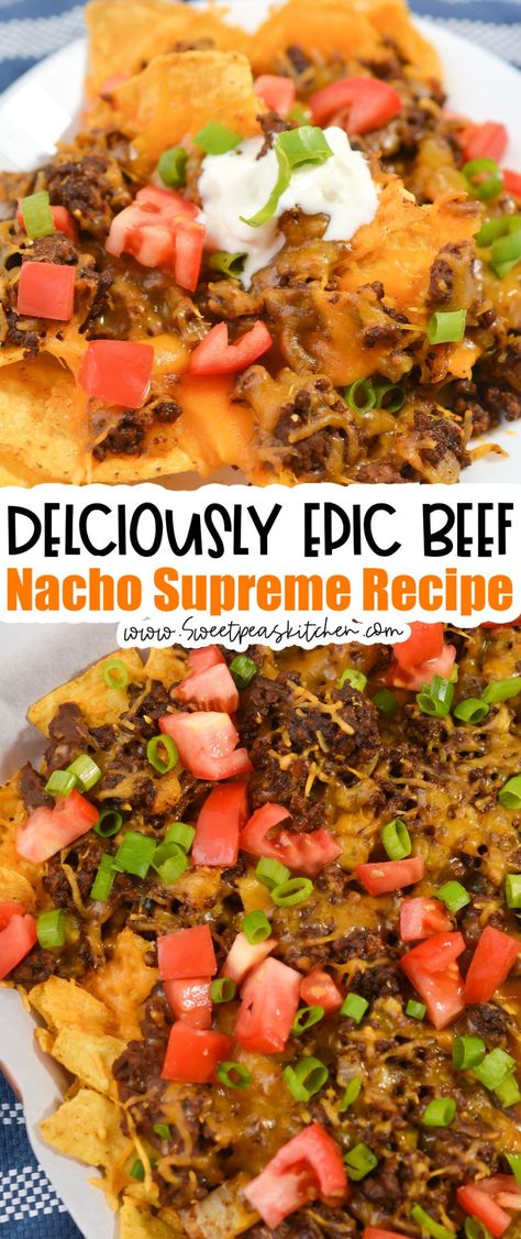 Beef Nachos Supreme, Easy Beef Nachos, Nacho Supreme, Nachos Supreme Recipe, Broccoli Stuffed Chicken Breast, Ultimate Nachos, Nachos Recipe Beef, Beef Nachos, Nachos Supreme