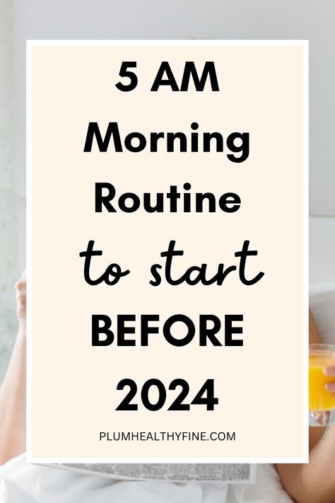 5 am morning routine to start before 2024 Best Wake Up Routine, How To Start A New Lifestyle, Disciplined Daily Routine, New Morning Routine, 2024 Morning Routine, Morning Schedule For Women, Positive Morning Routine, 430 Am Morning Routine, 5am Wake Up Routine