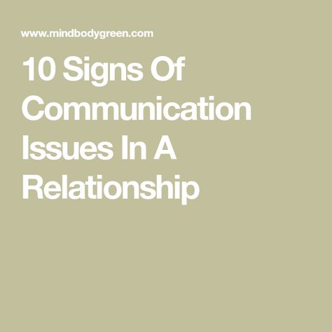 10 Signs Of Communication Issues In A Relationship Communication In A Relationship, Bad Communication, Poor Communication, Communication Issues, How To Communicate Better, Couples Communication, Effective Communication Skills, Lack Of Communication, Communication Problems